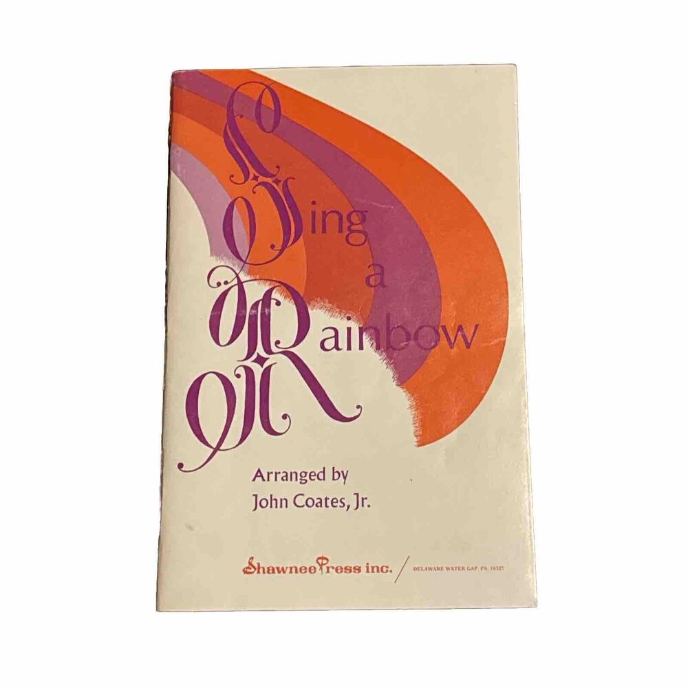 Sing A Rainbow Sheet Music 1975 John Coates, Jr VTG Vocal Sunshine In My Soul